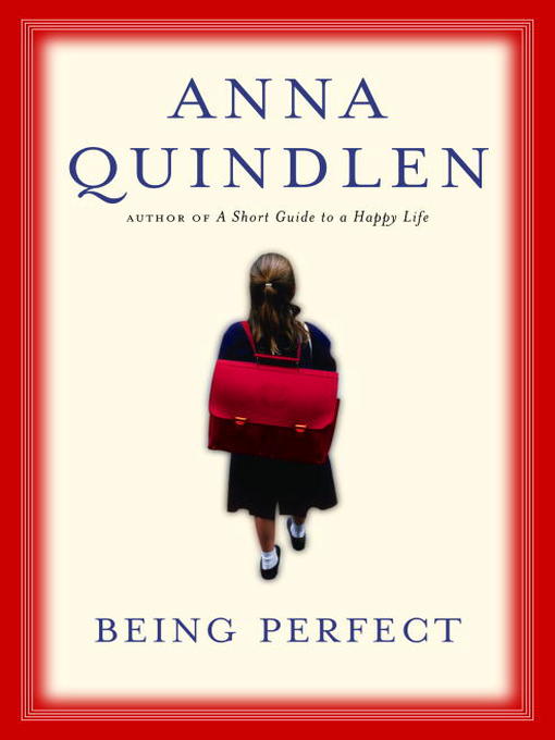 Title details for Being Perfect by Anna Quindlen - Wait list